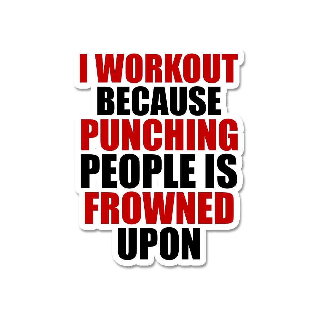 I Workout Because Sticker