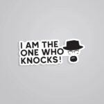 I Am The One Who Knocks TV Shows Stickers