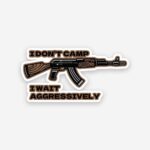 I Dont Camp Sticker