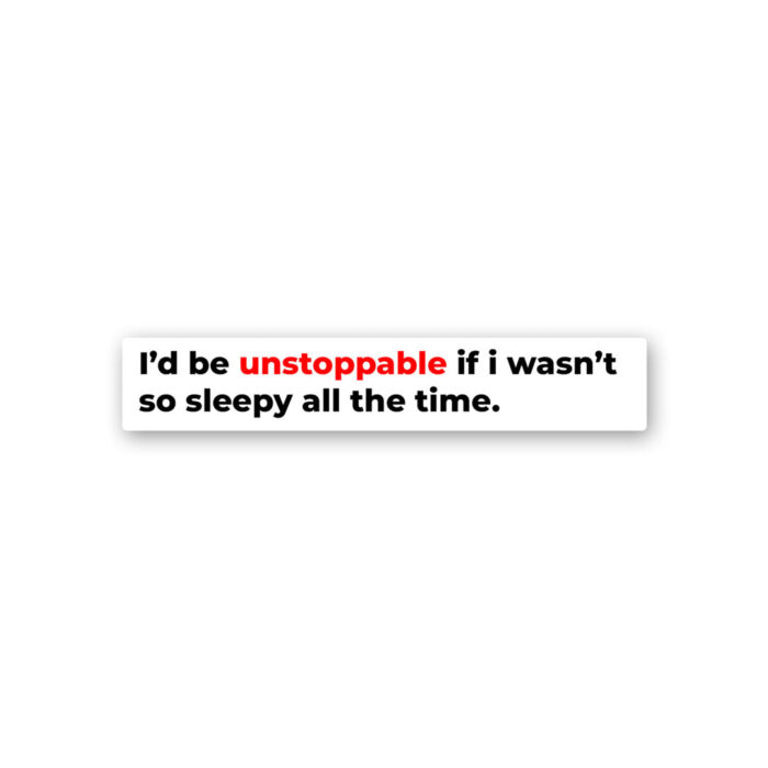 ID Be Unstoppable Sticker