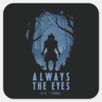 IT Always The Eyes Forest Silhouette Square Sticker
