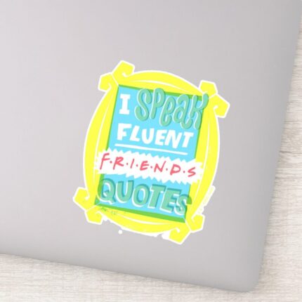 I Speak Fluent FRIENDS™ Quotes Peephole Sticker