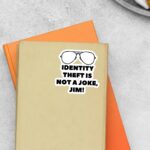 Identify Theft Is Not A Joke TV Shows Stickers