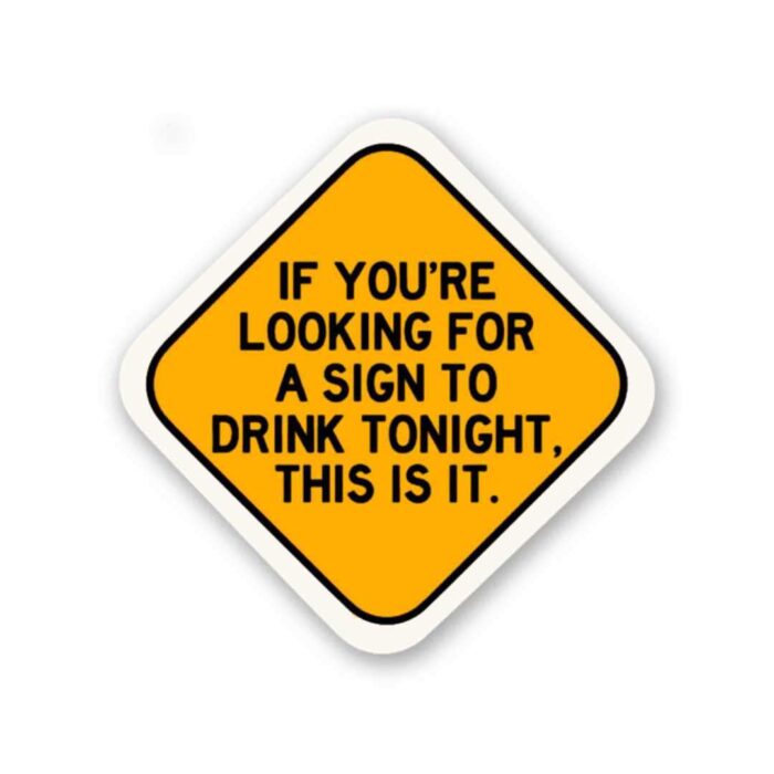 If Youre Looking For A Sign Sticker