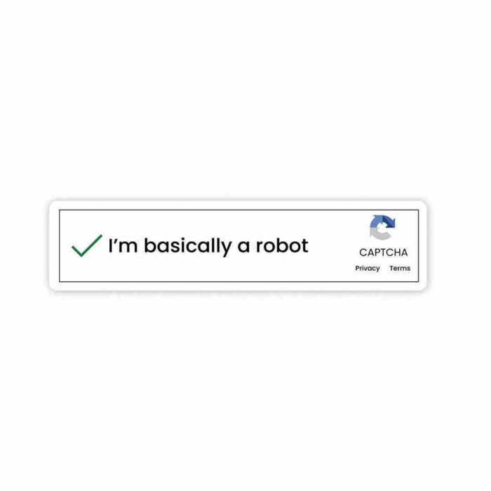 Im Basically A Robot Sticker