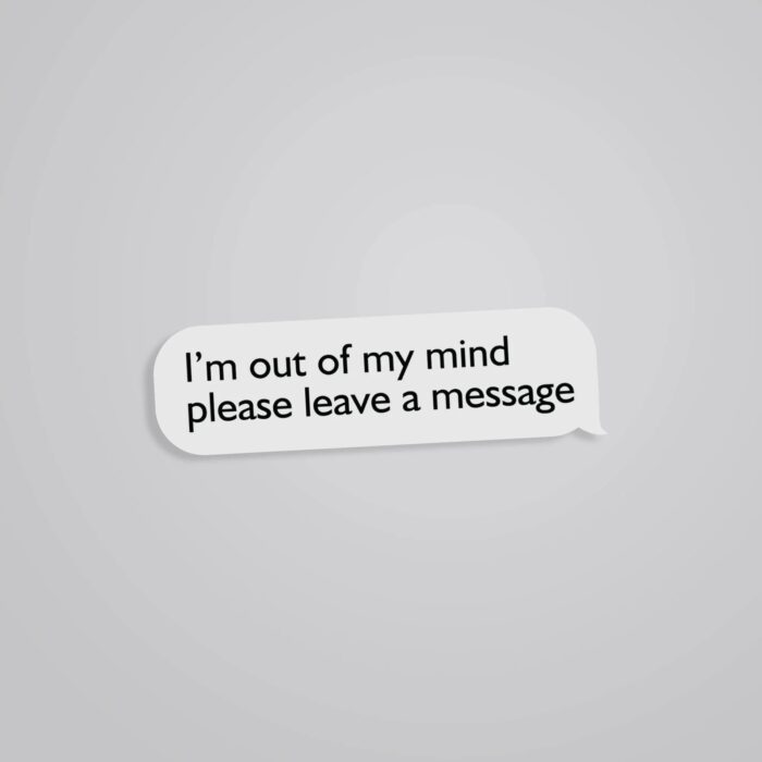 Im Out Of My Mind Witty Stickers