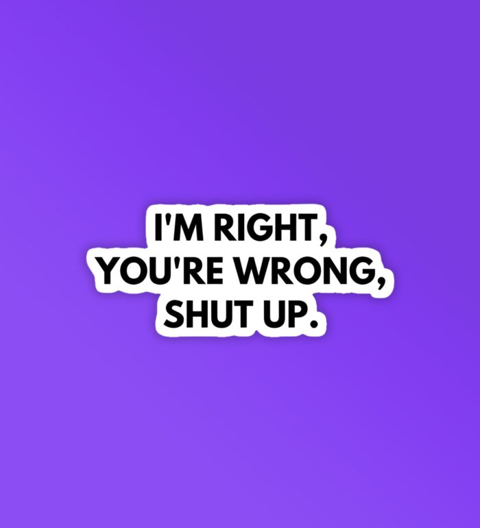 Im Right Laptop Mobile Stickers