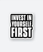 Invest In Yourself First