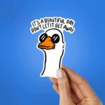 Its Beautiful Day Sticker