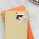 Its Lit Witty Stickers
