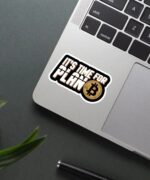 Its Time For Plan Bitcoin Sticker