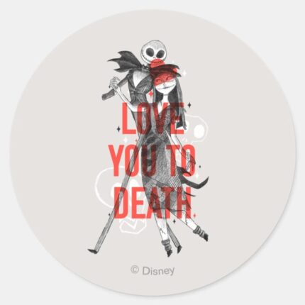 Jack Sally Love You To Death Typography Classic Round Sticker