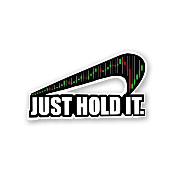 Just Hold It Sticker