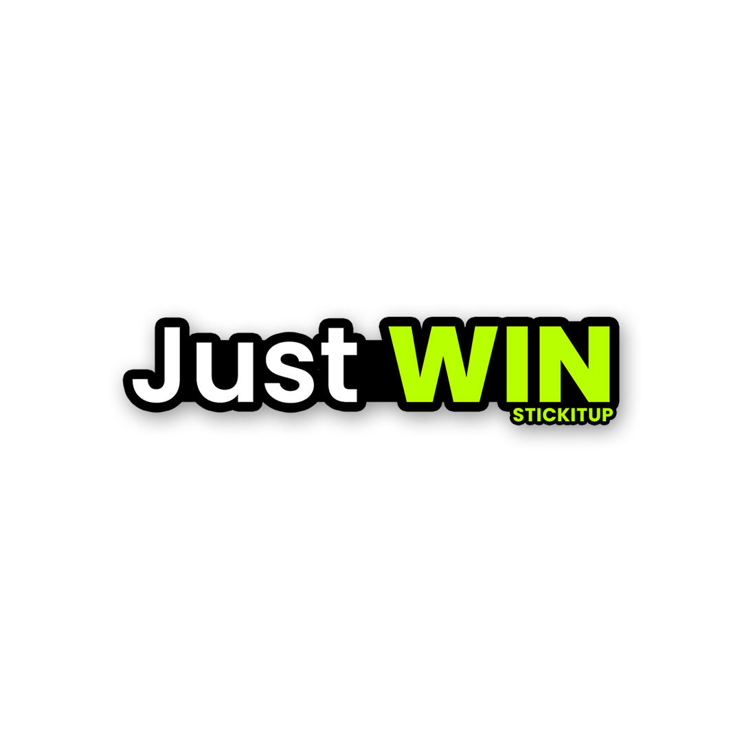 Just Win Sticker