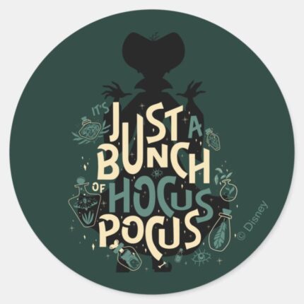 Just A Bunch Of Hocus Pocus Classic Round Sticker