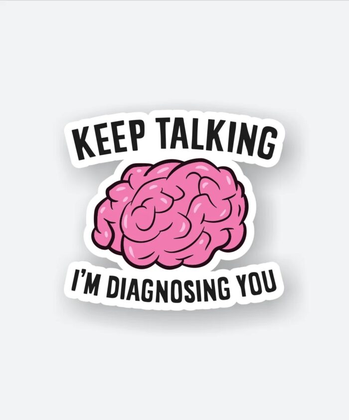 Keep Talking Psychologist Sticker