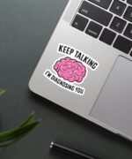 Keep Talking Psychologist Sticker