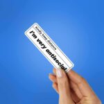 Kindly Keep Distance IM Very Antisocial Sticker