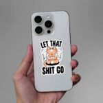 Let That Shit Sticker
