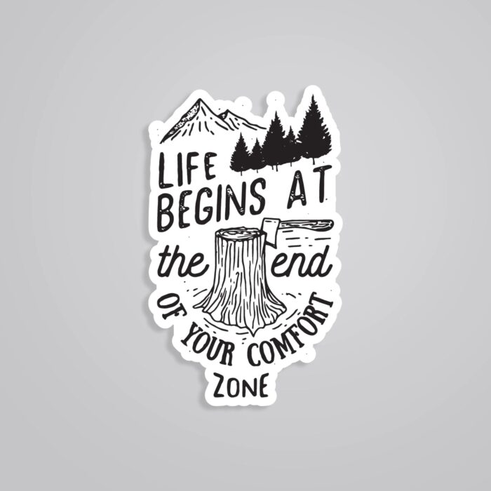 Life Begins At The End Of Your Comfort Zone Travels Stickers