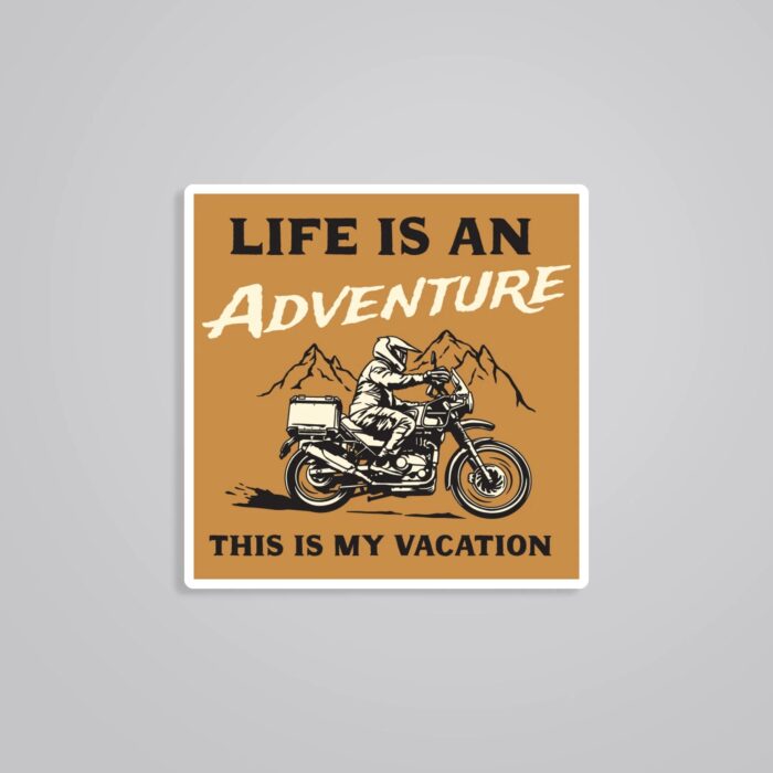 Life Is An Adventure This Is My Vacation Travels Stickers