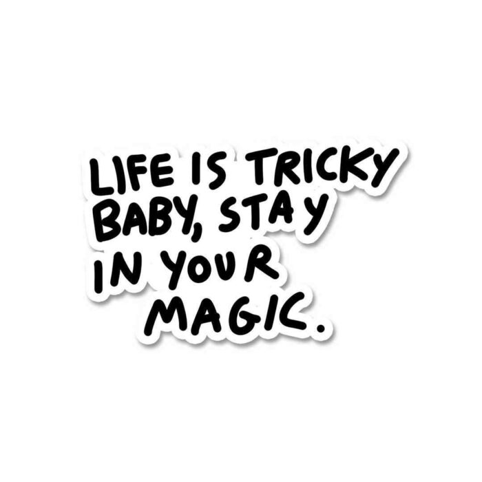Life Is Tricky Baby Sticker