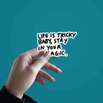 Life Is Tricky Baby Sticker