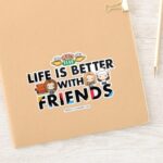 Life Is Better With FRIENDS™ Chibi Art Sticker