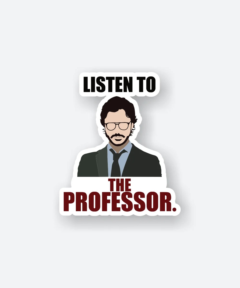 Listen To The Professor Sticker