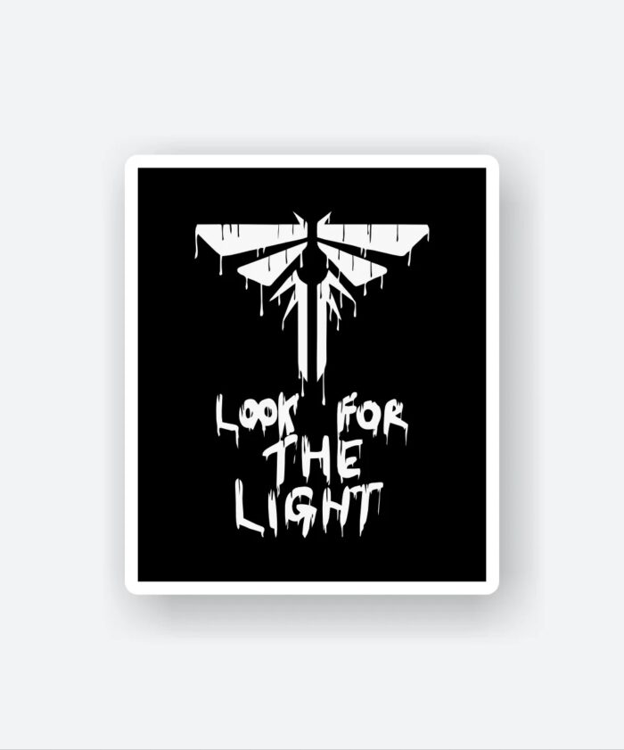 Look For The Light – The Last Of Us Sticker