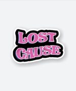 Lost Cause Sticker