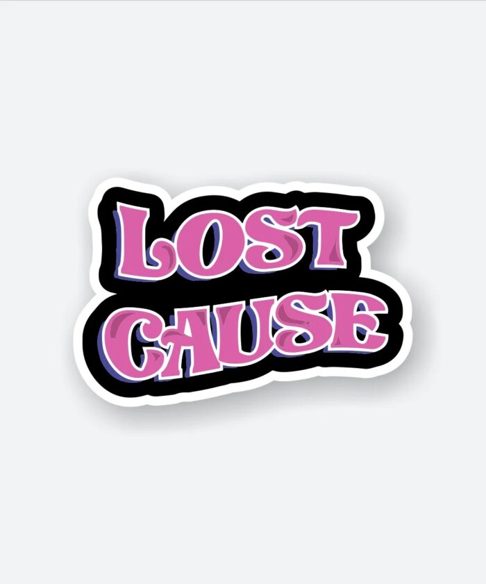 Lost Cause Sticker