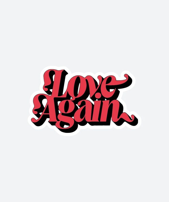 Love Again Sticker
