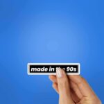 Made In The 90s Sticker