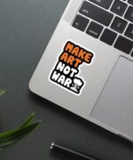 Make Art Not War Sticker