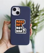 Make Art Not War Sticker