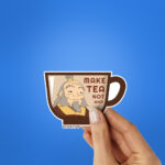 Make Tea Not War Sticker