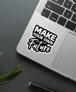 Make Your Own Future