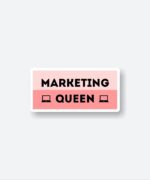 Marketing Queen Sticker