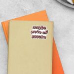 Maybe Were All Sasuke Anime Stickers