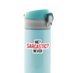 Me Sarcastic Never Witty Stickers