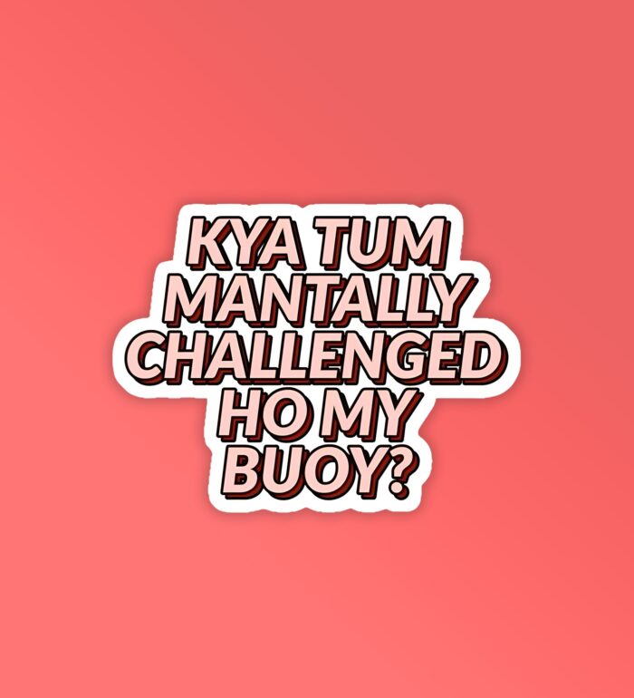 Mentally Laptop Mobile Stickers