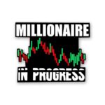 Millionaire In Progress Sticker