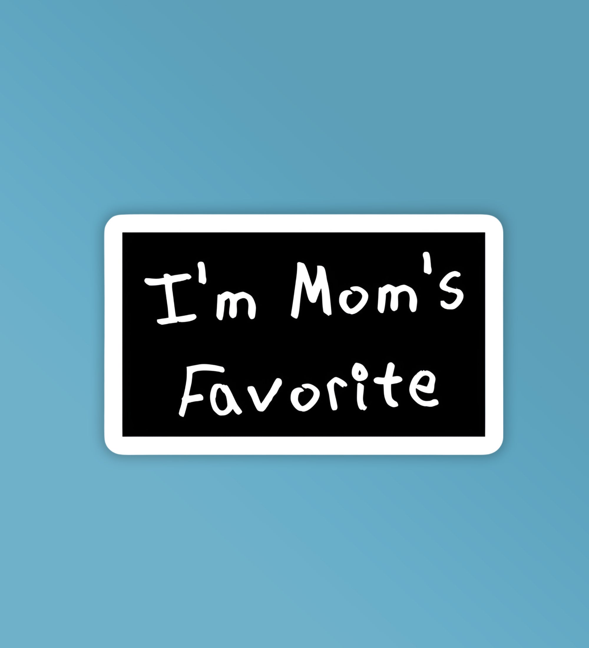 Moms Fav   Laptop Mobile Stickers