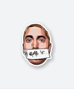 My Name Is. Slim Shady Sticker