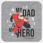 My Dad Is My Hero Square Sticker