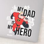 My Dad Is My Hero Sticker