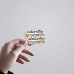 Naturally Introverted Selectively Extroverted Witty Stickers