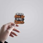 Never Give Up Motivational Stickers