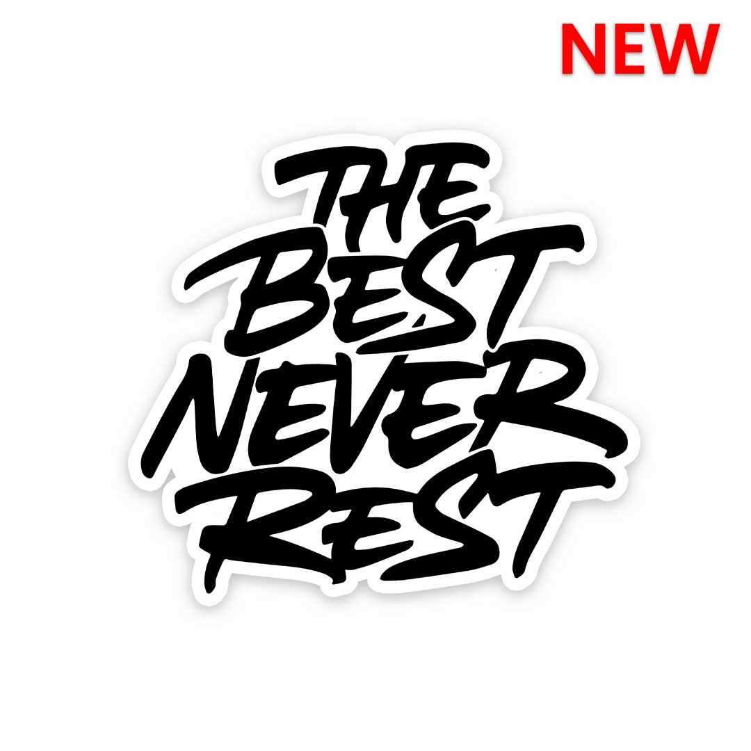 Never Rest Sticker
